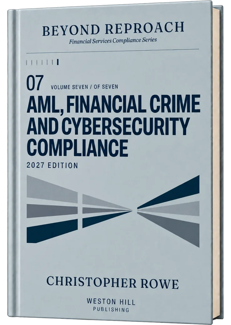 Volume 07, AML, Financial Crime and Cybersecurity Compliance, 2027 Edition